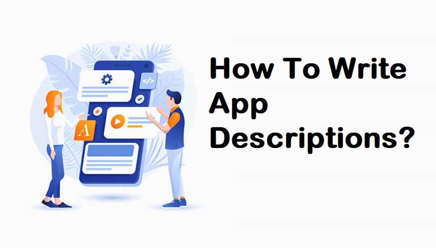 How To Write App Descriptions
