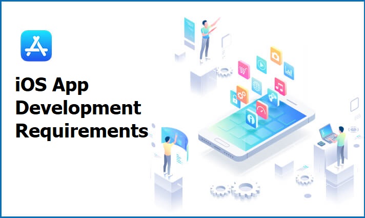 iOS App Development Requirements,
